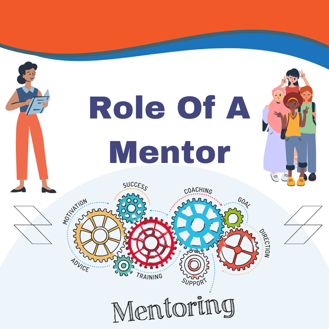 What Is The Role Of A Mentor Mentoring Complete